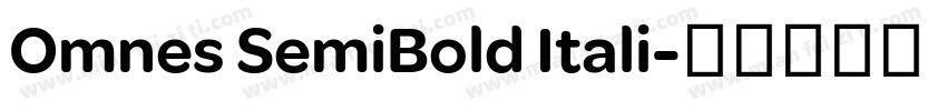 Omnes SemiBold Itali字体转换
